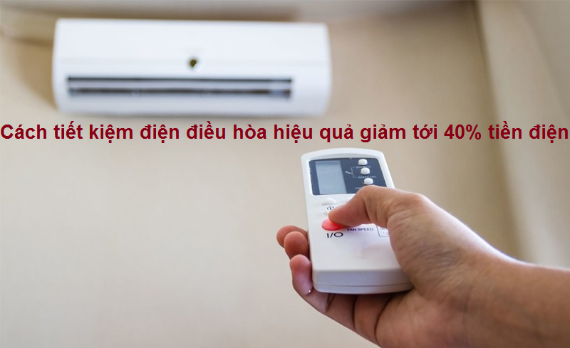 tiet-kiem-dien-dieu-hoa-mua-he