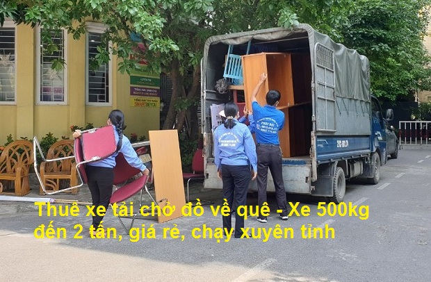 Thuê xe tải chở đồ về quê – Xe 500kg đến 2 tấn tiết kiệm khi chuyển tỉnh xa